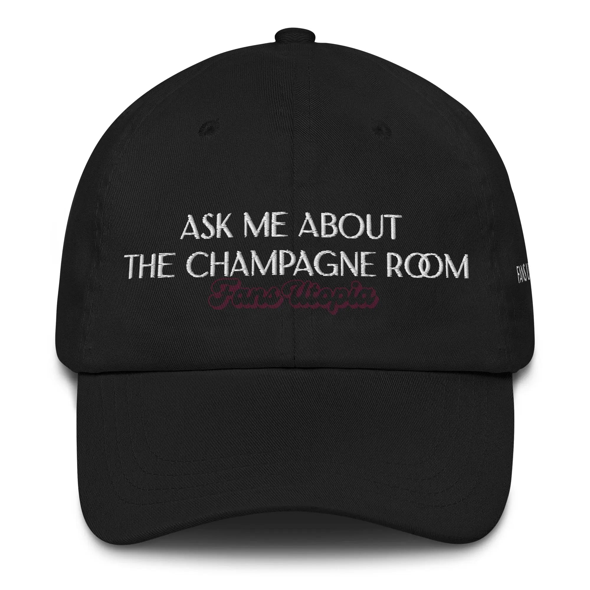 Ask me about the Champagne Room FANS UTOPIA