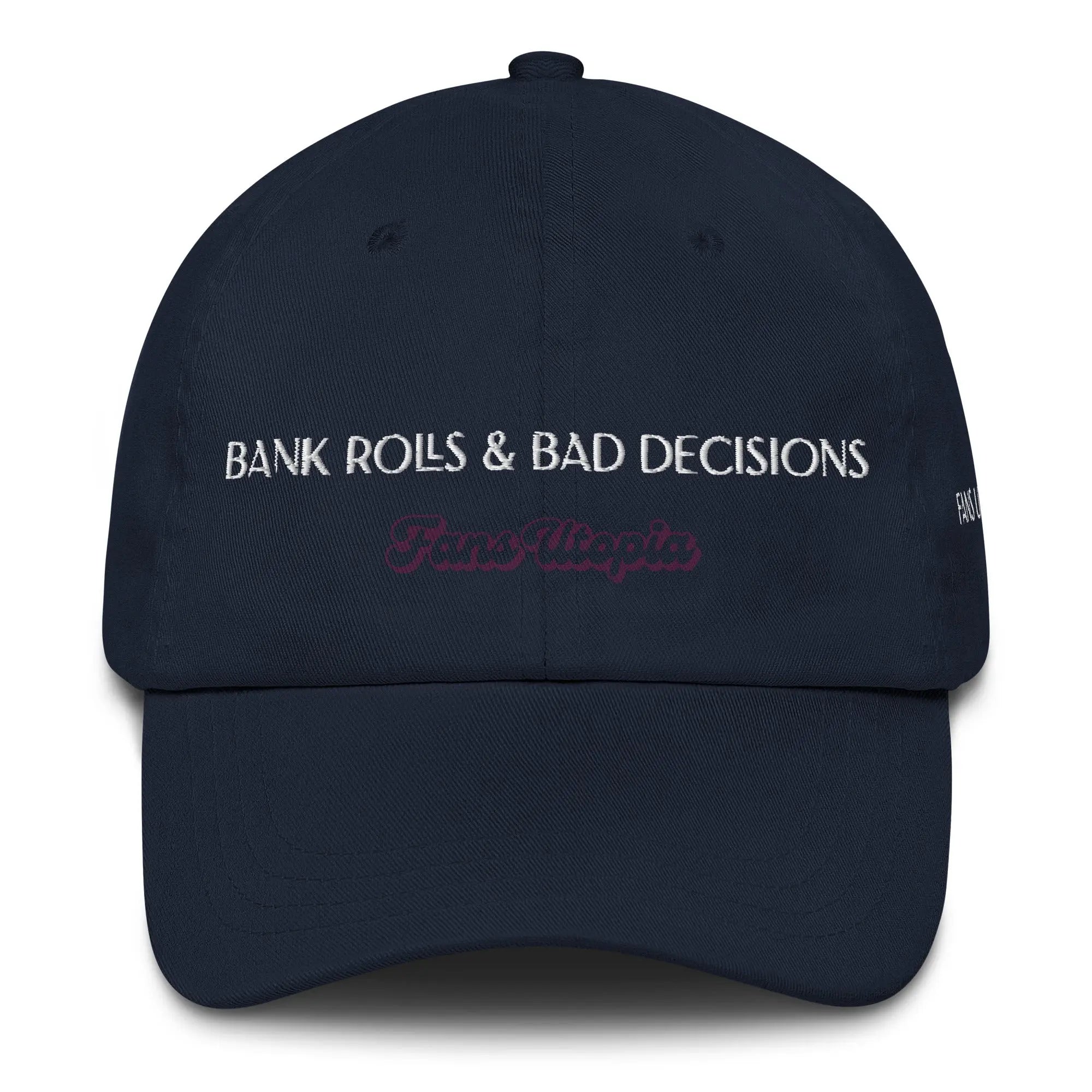 Bank Rolls & Bad Decisions FANS UTOPIA
