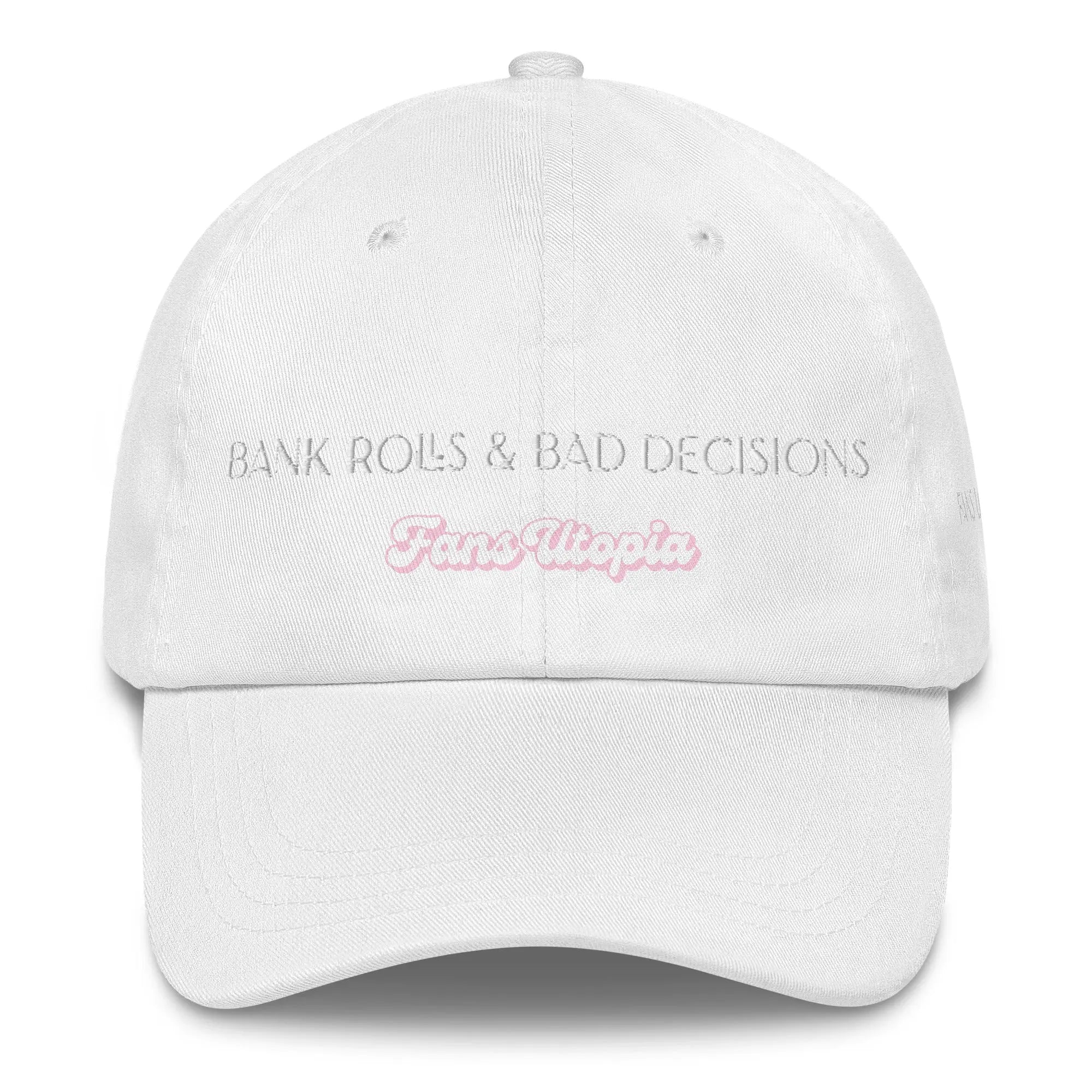 Bank Rolls & Bad Decisions FANS UTOPIA