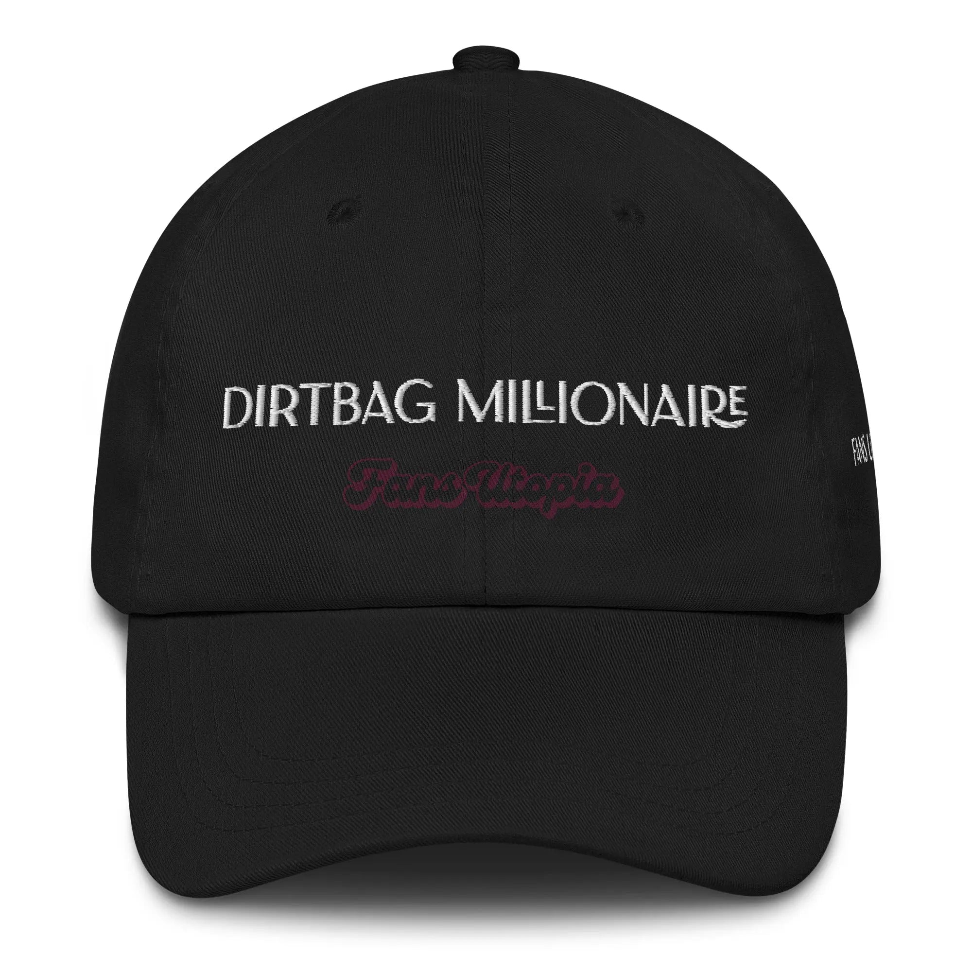 Dirtbag Millionaire FANS UTOPIA