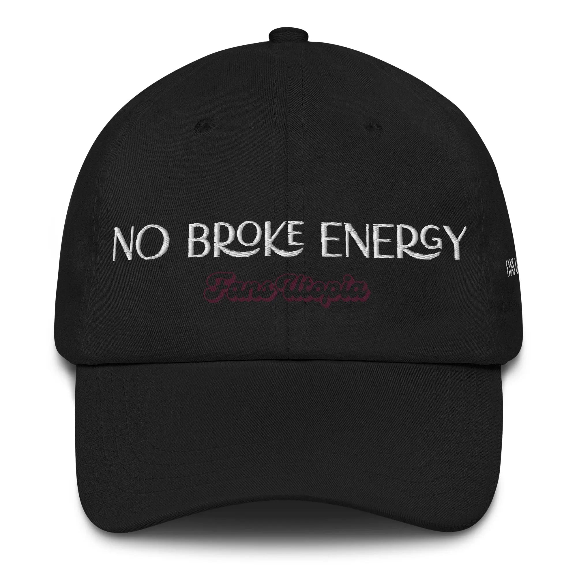 No Broke Energy FANS UTOPIA