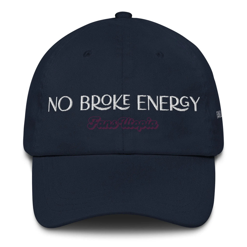 No Broke Energy FANS UTOPIA