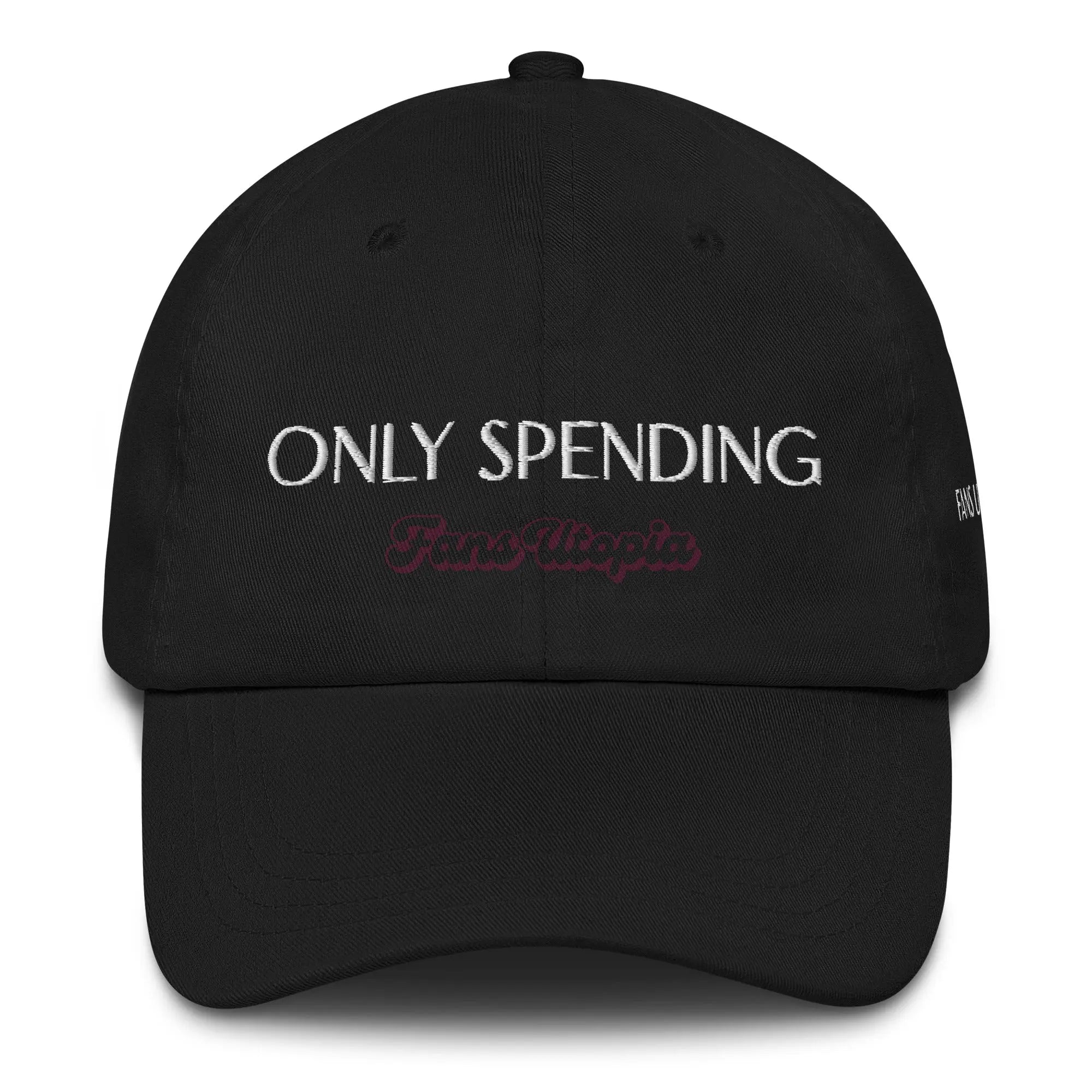 Only Spending FANS UTOPIA