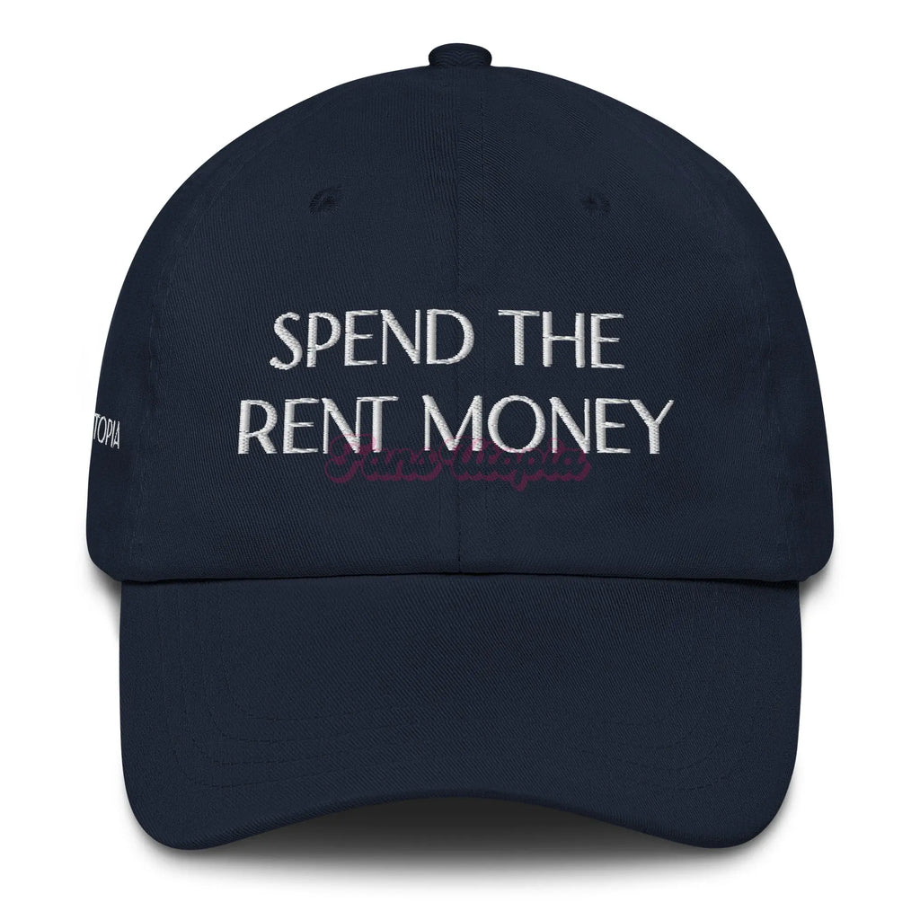 Spend The Rent Money FANS UTOPIA