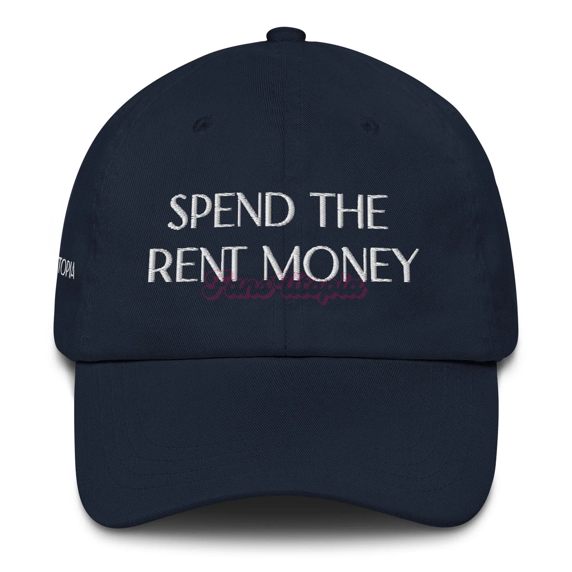 Spend The Rent Money FANS UTOPIA