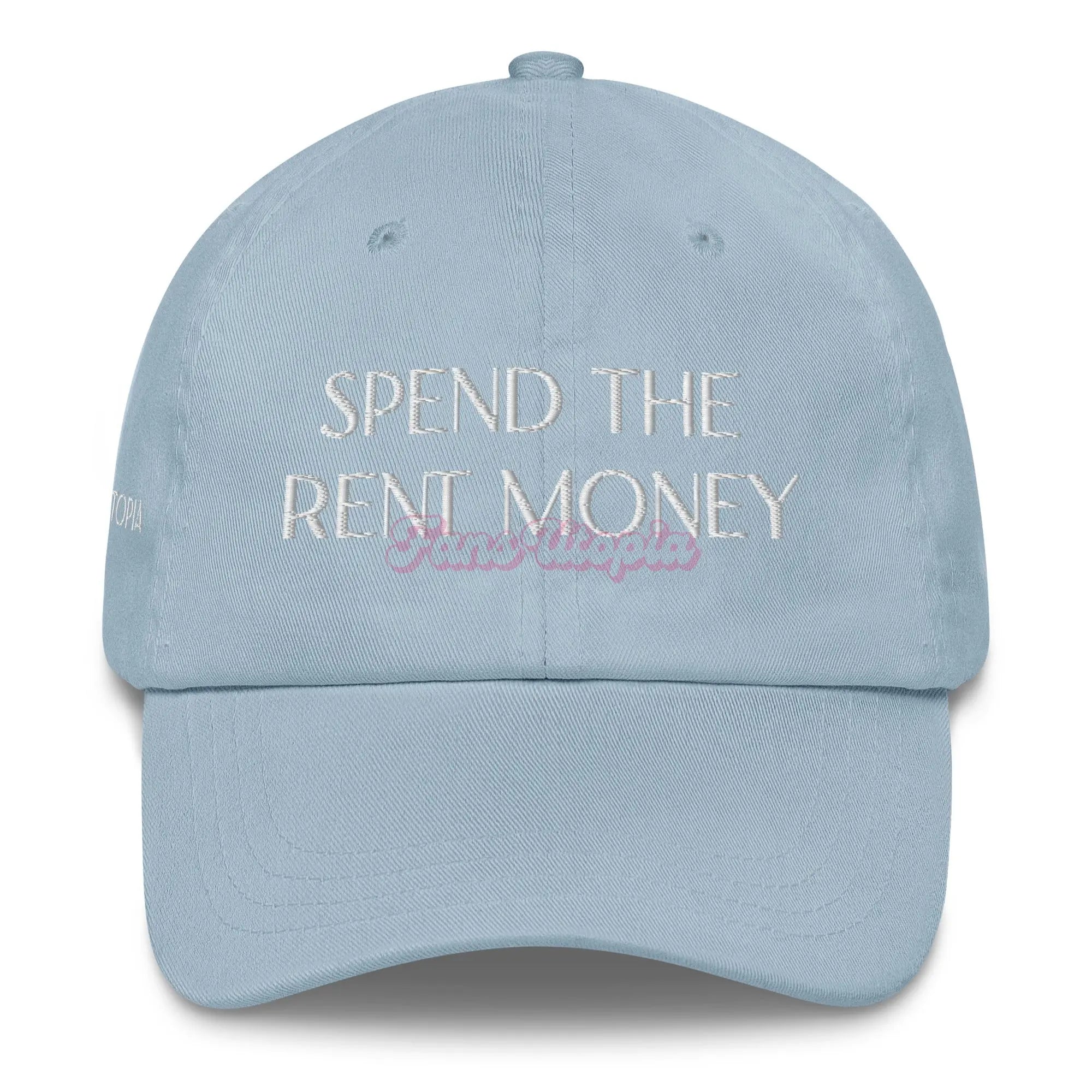 Spend The Rent Money FANS UTOPIA