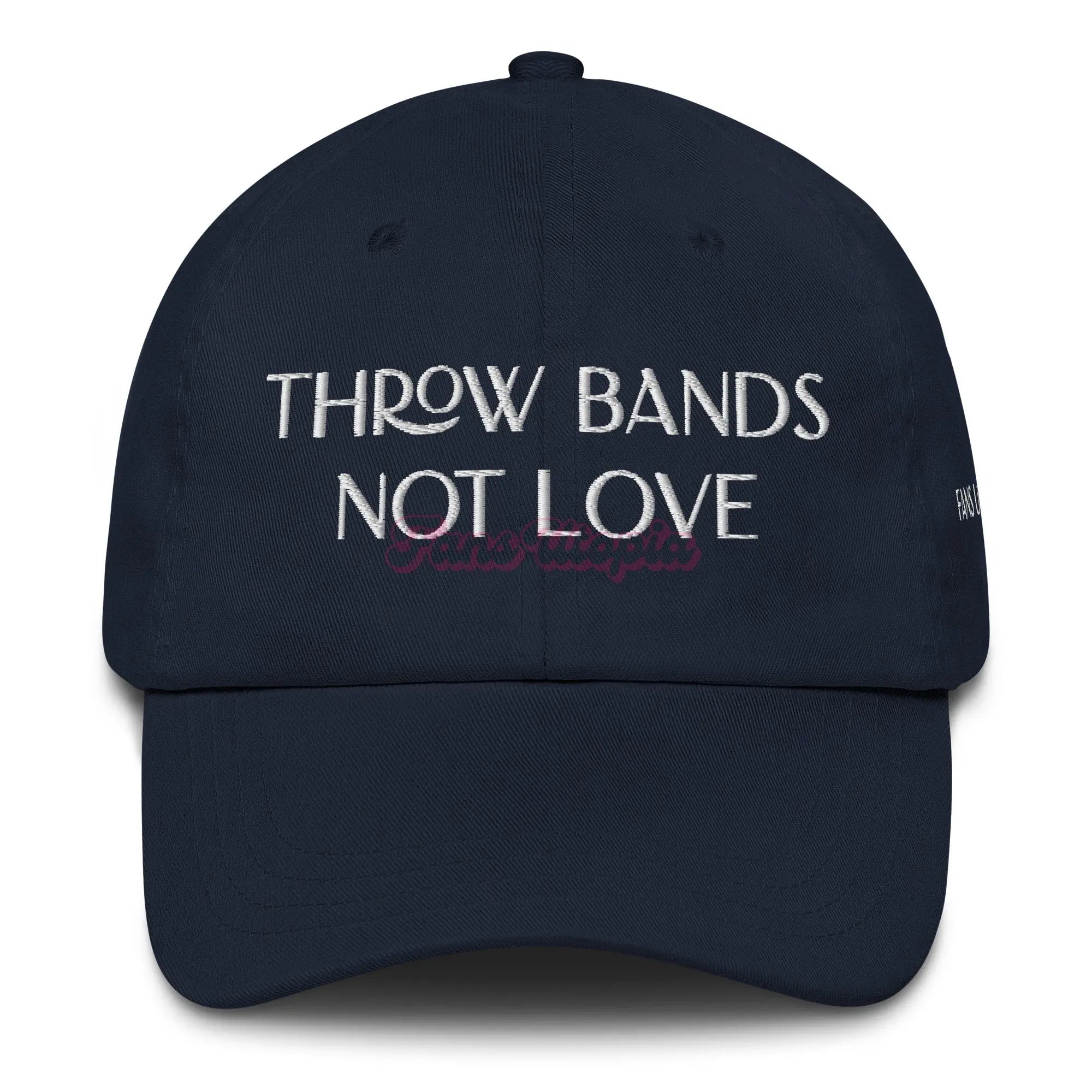 Throw Bands Not Love FANS UTOPIA