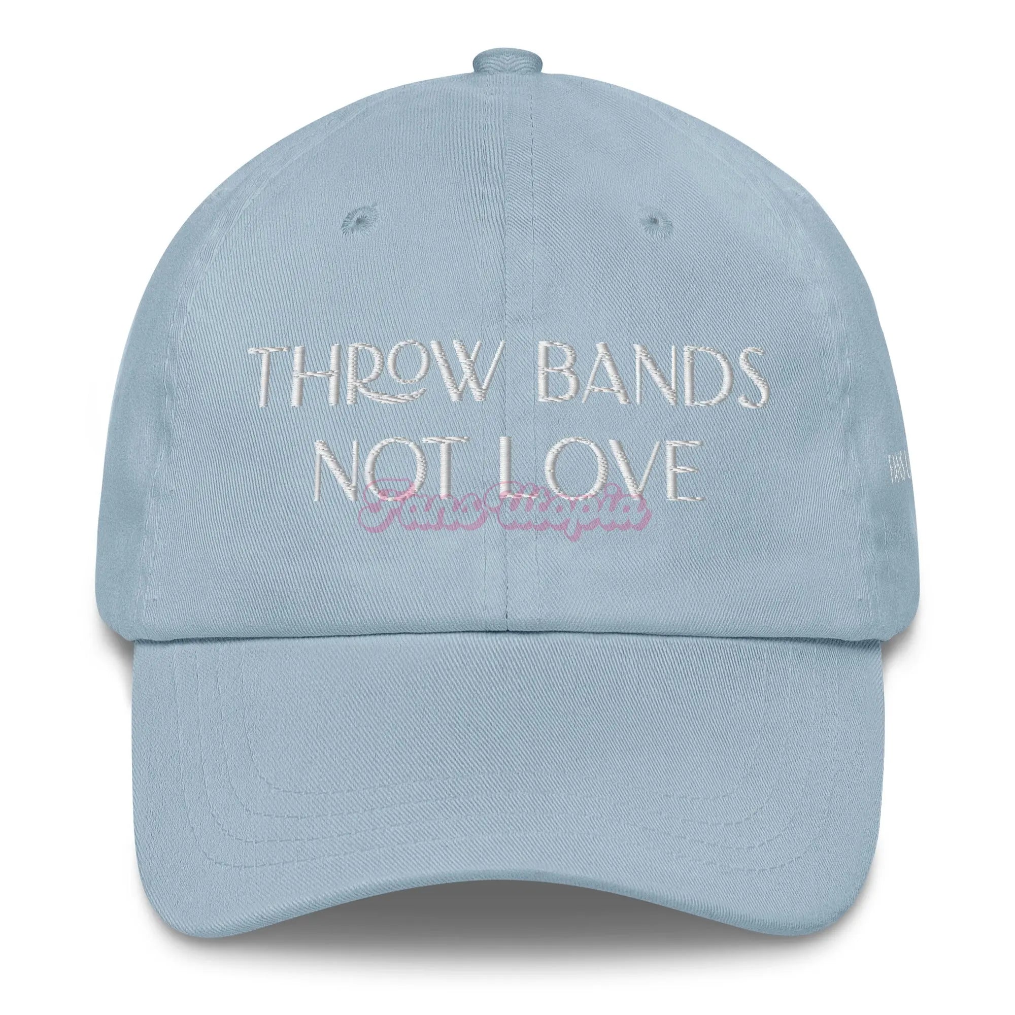 Throw Bands Not Love FANS UTOPIA
